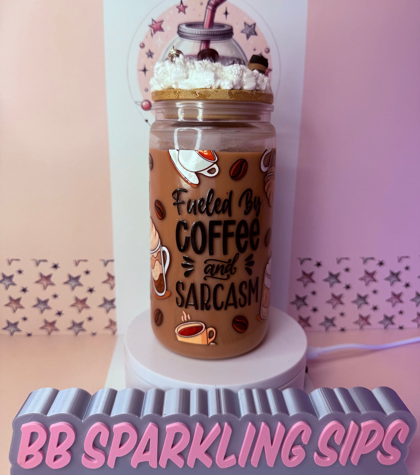Fuelled by coffee & sarcasm 16oz acrylic iced coffee cup